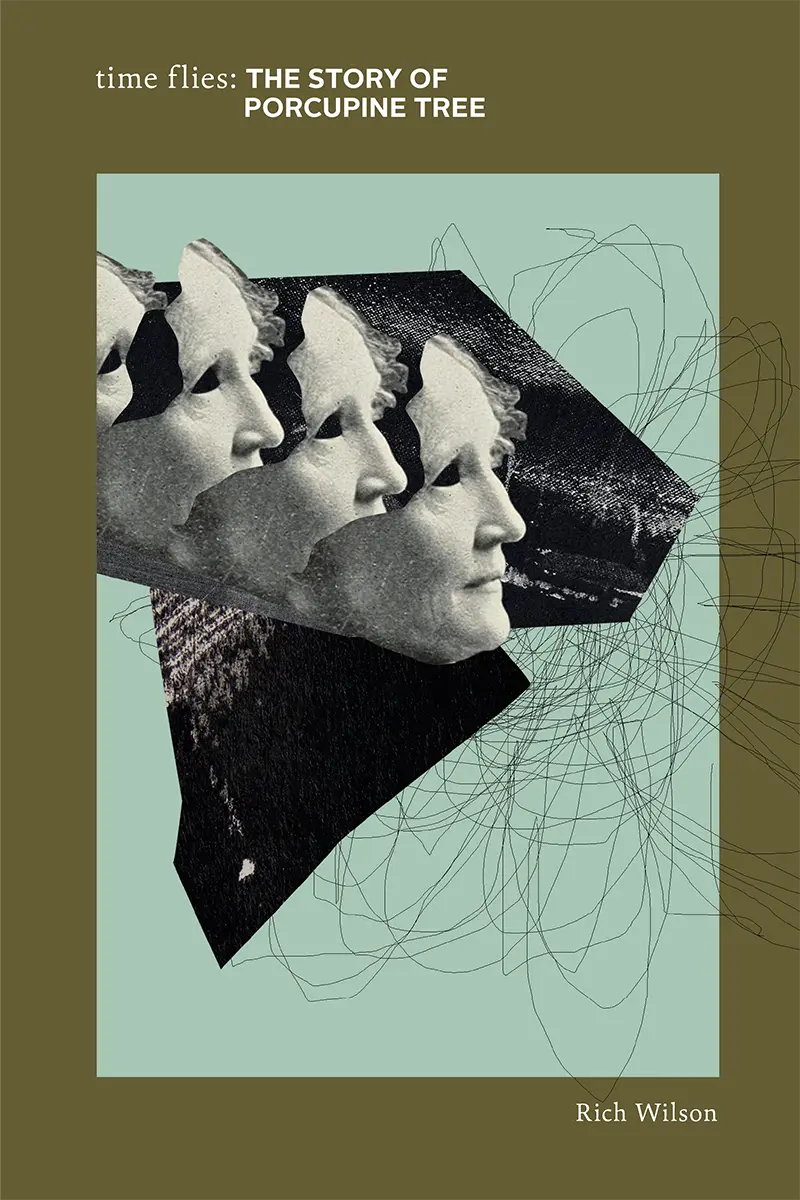 Front cover of Time Flies: The Story of Porcupine Tree by Rich Wilson